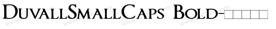 DuvallSmallCaps Bold字体转换